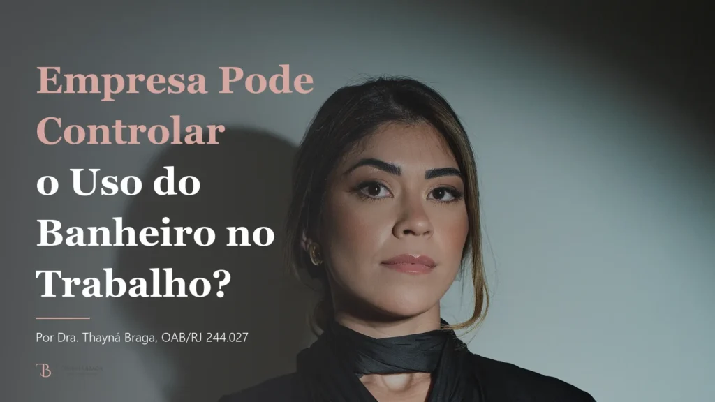 Empresa Pode Controlar o Uso do Banheiro no Trabalho?