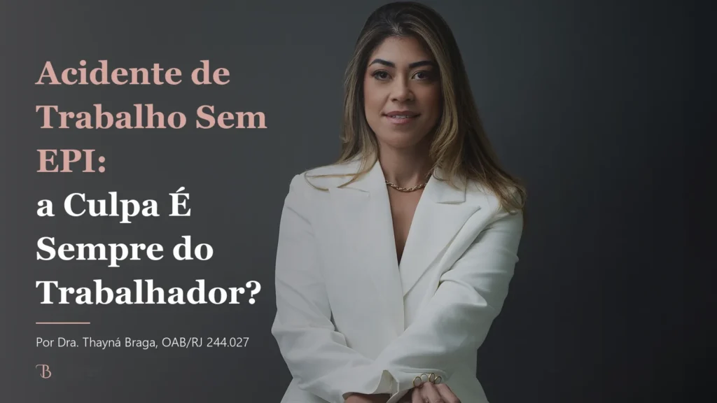 Acidente de Trabalho Sem EPI: a Culpa É Sempre do Trabalhador?